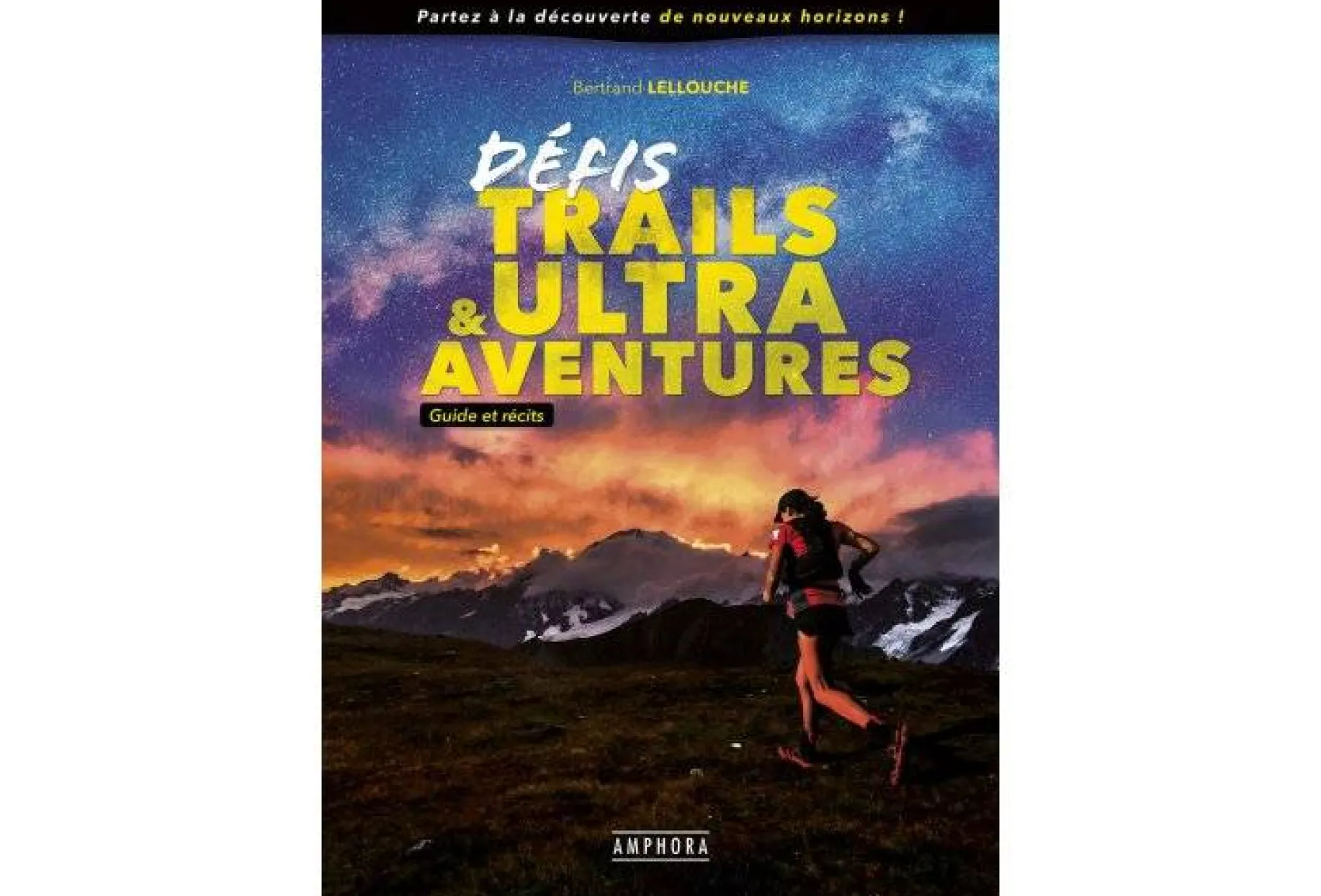 Défis trails et Ultra aventures